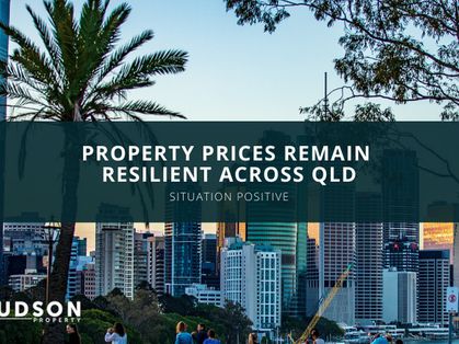 Property Prices Remaining Resilient across QLD